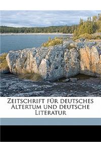 Zeitschrift Fur Deutsches Altertum Und Deutsche Literatur