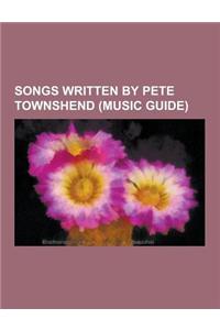 Songs Written by Pete Townshend (Music Guide)