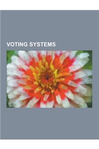 Voting Systems: Arrow's Impossibility Theorem, Proportional Representation, Gerrymandering, Range Voting, Election Threshold, Primary