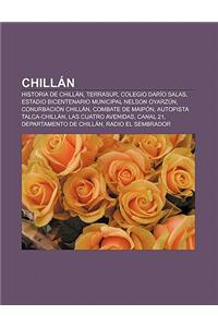 Chillan: Historia de Chillan, Terrasur, Colegio Dario Salas, Estadio Bicentenario Municipal Nelson Oyarzun, Conurbacion Chillan