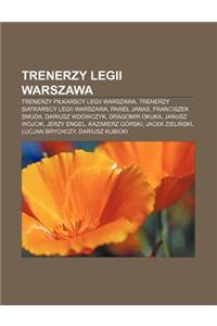 Trenerzy Legii Warszawa