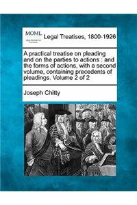 A practical treatise on pleading and on the parties to actions