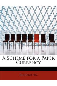 A Scheme for a Paper Currency