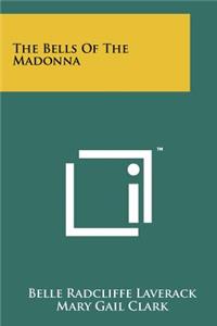 Bells of the Madonna
