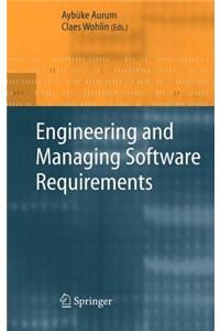 Engineering and Managing Software Requirements