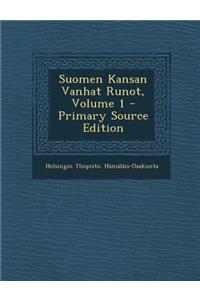 Suomen Kansan Vanhat Runot, Volume 1