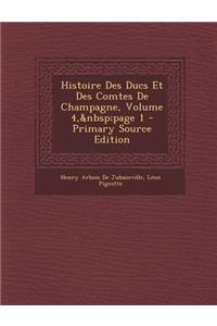 Histoire Des Ducs Et Des Comtes de Champagne, Volume 4, Page 1