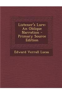 Listener's Lure: An Oblique Narration
