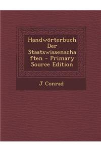 Handworterbuch Der Staatswissenschaften