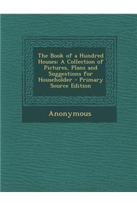 The Book of a Hundred Houses
