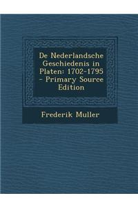 de Nederlandsche Geschiedenis in Platen