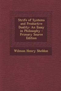 Strife of Systems and Productive Duality