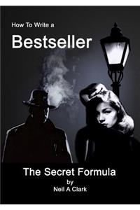 How To Write a Bestseller The Secret Formula