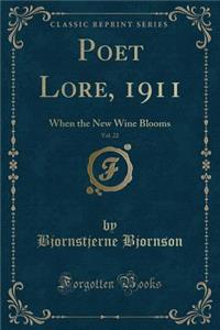 Poet Lore, 1911, Vol. 22