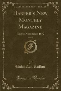 Harper's New Monthly Magazine, Vol. 55