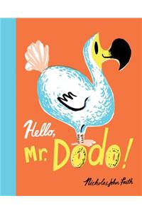 Hello, Mr. Dodo!