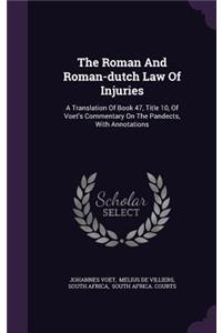 The Roman and Roman-Dutch Law of Injuries