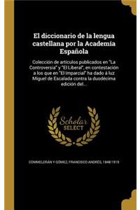 El diccionario de la lengua castellana por la Academía Española