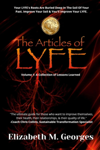 The Articles of L.Y.F.E - Elizabeth M. Georges