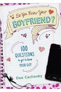 Do You Know Your Boyfriend?