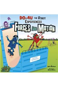 DO-4U the Robot Experiences Forces and Motion