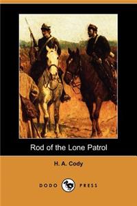 Rod of the Lone Patrol (Dodo Press)