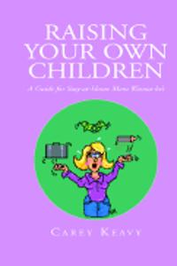 Raising Your Own Children