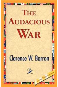 The Audacious War