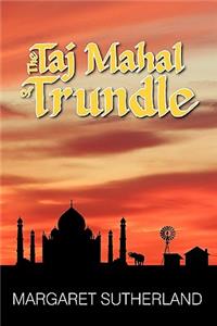 Taj Mahal of Trundle
