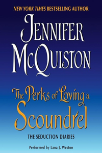 The Perks of Loving a Scoundrel Lib/E