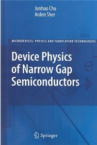 Device Physics of Narrow Gap Semiconductors