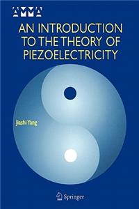 Introduction to the Theory of Piezoelectricity