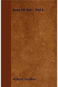 Joan Of Arc - Vol I.