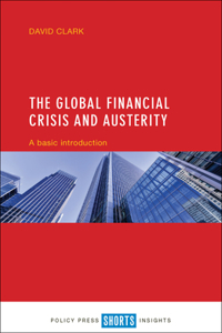 The Global Financial Crisis and Austerity