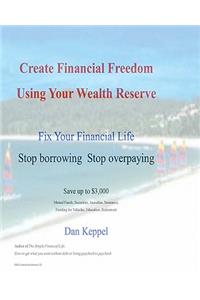 Create Financial Freedom Using Your Wealth Reserve