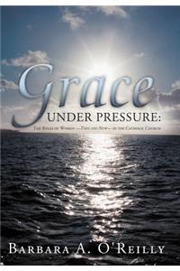 Grace Under Pressure