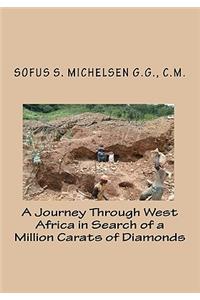 A Journey Through West Africa in Search of a Million Carats of Diamonds
