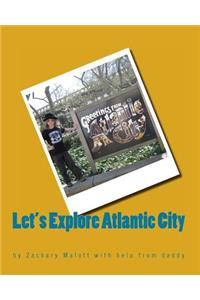 Let's Explore Atlantic City