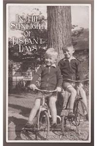 In the Sunlight of Distant Days