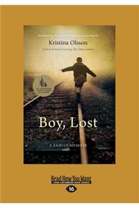 Boy, Lost (Large Print 16pt)
