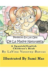 Perfecto En Los Ojos De La Madre Naturaleza