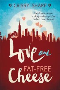 Love and Fat-Free Cheese