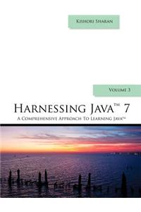 Harnessing Java 7