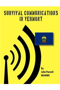 Survival Communications in Vermont