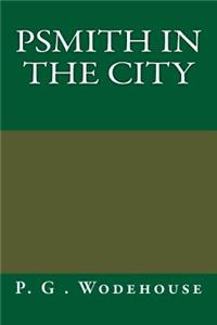 Psmith in the City
