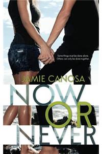 Now or Never