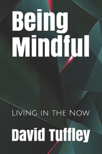 Being Mindful