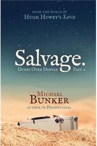 Dunes Over Danvar 2: Salvage.