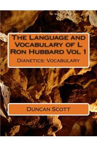 Language and Vocabulary of L Ron Hubbard Vol 1
