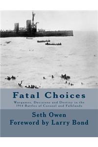 Fatal Choices